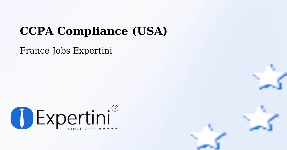 CCPA Privacy Rights & Compliance Notice – Ingrandes - France Jobs Expertini